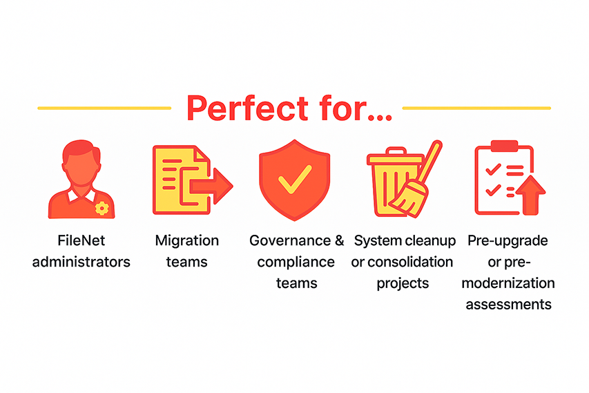 Perfect for ECM teams and FileNet Administrators